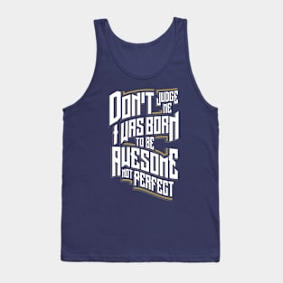 Awesome Not Perfect Tank Top